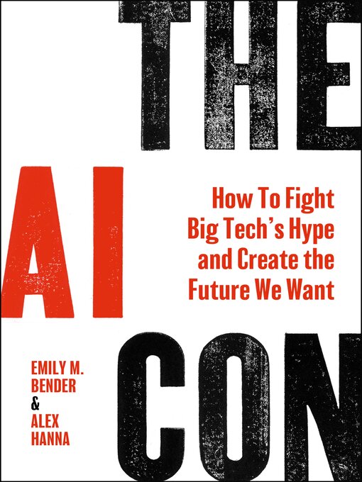 Title details for The AI Con by Emily M. Bender - Available